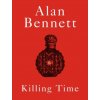 Killing Time (Alan Bennett)(Pevná)