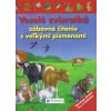 Veselé zvieratká - zábavné čítanie s veľkými písmenami (kolektív)