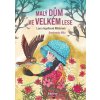 Malý dům ve Velkém lese - Laura Ingallsová Wilderová