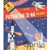 Posvieťme si na objavy: Vesmír - YoYo Books