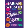 Chemie lásky - Sariah Wilson