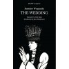 The Wedding (Stanislaw Wyspianski)(Brožovaná)