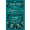 Fantastické zvery Grindelwaldove zločiny - Joanne K. Rowlingová