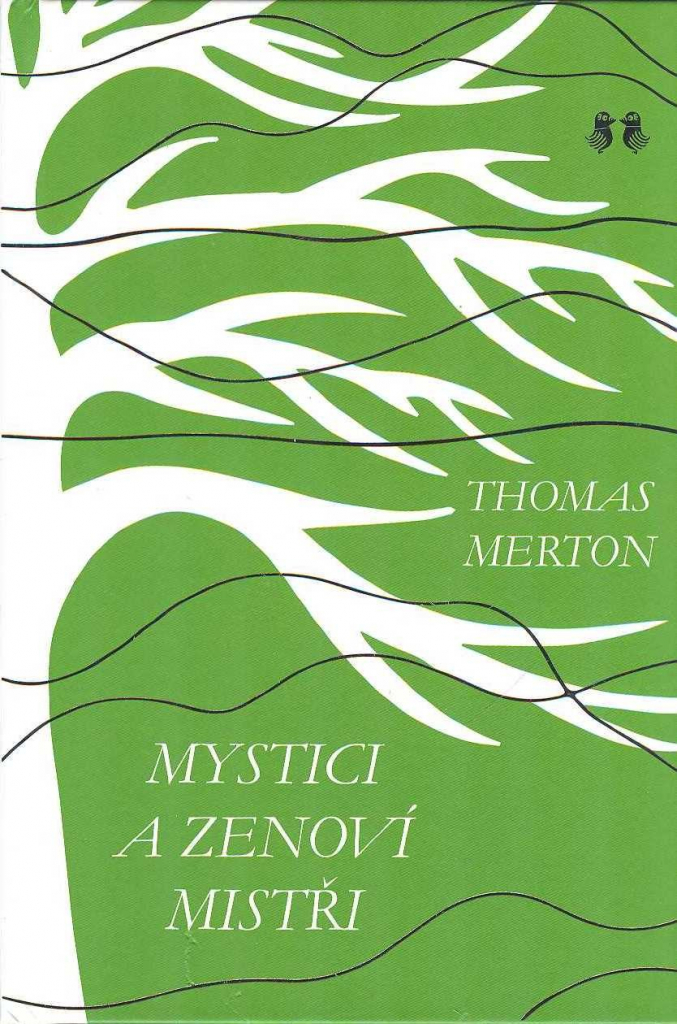 Mystici a zenoví mistři - Thomas Merton