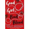 Good Girl, Bad Blood - Holly Jacksonová