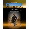 Sabres français 1830-1870 tome 1