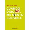Cuando digo no, me siento culpable (MANUEL J. SMITH)(Brožovaná)