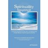 Spirituality Simplified: An Ideal Starting Point for Those New to the Spiritual Path, a Handy Reference Guide for Experienced Seekers (Jeff Maziarek)(Brožovaná)