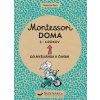 Montessori doma 3 - 6 rokov - Nathalie Petit