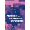 Feminism and the Cinema of Experience