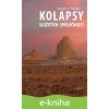 Kolapsy složitých společností - Joseph A. Tainter