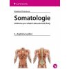 Somatologie Učebnice pro střední zdravotnické školy 2 doplněné vydání - Křivánková Markéta