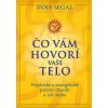 Čo vám hovorí vaše telo - Inna Segal
