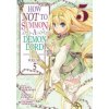 How NOT to Summon a Demon Lord (Manga) Vol. 5 (Yukiya Murasaki,Naoto Fukuda)(Brožovaná)