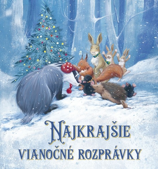 Najkrajšie vianočné rozprávky - Paul Bright, Gillian Lobel, Elizabeth Baguley