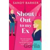 Shout Out To My Ex - Sandy Barker