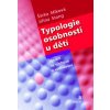 Typologie osobností u dětí - Miková Šárka, Stang Jiřina