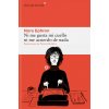 Ni me gusta mi cuello ni me acuerdo de nada (NORA EPHRON)(Pevná)