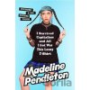 I Survived Capitalism and All I Got Was This Lousy T-Shirt - Madeline Pendleton