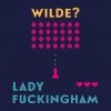 Lady Fuckingham (Oscar Wilde): CD (MP3)