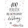 100 perliček pro nemilovníky češtiny