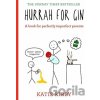 Hurrah for Gin - Katie Kirby