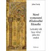 Nové vymezení středověké filosofie - Latinský věk (354-1664) jako éra znaků - John Deely