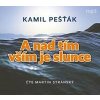 A nad tím vším je slunce - CD
