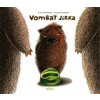 Vombat Jirka (Eva Papoušková, Galina Miklínová)