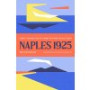 Naples 1925 – Adorno, Benjamin, and the Summer That Made Critical Theory