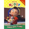 Pozor, ide Noddy 5 - Dobré ráno, Noddy!
