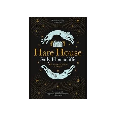 Hare House - Sally Hinchcliffe