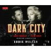 Dark City - Eddie Muller