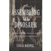 Assembling the Dinosaur