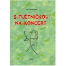 S flétničkou na koncert - Jiří Churáček