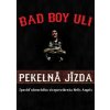 Pekelná jízda - Bad Boy Uli