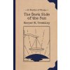 The Dark Side of the Sun (Harper M. Tremblay)(Brožovaná)