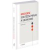 Moderní soutěžní právo a ekonomie - Jan Kupčík a kol
