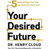 Your Desired Future
