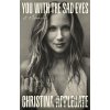 You with the Sad Eyes - Christina Applegate