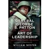 General George S. Patton and the Art of Leadership (Pevná)