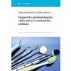 Hygienicko epidemiologický režim zubní a ortodontické ordinace - Matoušková Ivanka Sedlatá Jurásková Eva