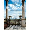 Living in Tuscany. 40th Ed. - Barbara Stoeltie, Rene Stoeltie, Angelika Taschen