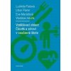 Vzdělávací oblast Člověk a zdraví v současné škole - Ludmila Fialová, Libor Flemr, Eva Marádová, Vladislav Mužík