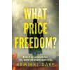 What Price Freedom?