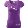 FOOTBALL nápis šikmo - Dámske tričko Pure - 3XL ( Fialová )