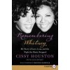 Remembering Whitney: My Story of Love, Loss, and the Night the Music Stopped