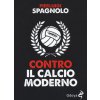 Contro il calcio moderno
