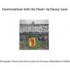 Conversations with the Dead (Danny Lyon)(Pevná)
