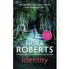 Identity: The gripping new drama from the multi-million copy bestselling author - Nora Roberts